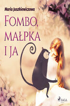 Okładka - Fombo, małpka i ja - Maria Juszkiewiczowa