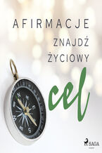 Okładka - Afirmacje. Afirmacje  Znajdź życiowy cel - - Maxx-Audio