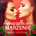 LUST. Gwiazdkowe marzenie - opowiadanie erotyczne