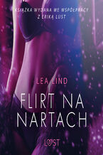 Okładka - LUST. Flirt na nartach  opowiadanie erotyczne - Lea Lind