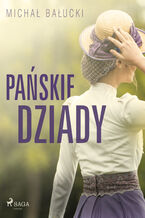 Okładka - Pańskie dziady - Michał Bałucki