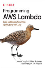 Okładka - Programming AWS Lambda. Build and Deploy Serverless Applications with Java - John Chapin, Mike Roberts