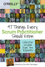 Okładka - 97 Things Every Scrum Practitioner Should Know. Collective Wisdom from the Experts - Gunther Verheyen