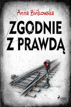 Okładka - Zgodnie z prawdą (#1) - Anna Bińkowska