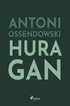 Okładka - Huragan - Antoni Ossendowski