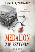 Okładka - Medalion z bursztynem - Anna Klejzerowicz