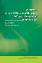 Okładka - Challenges of New Technology Applications in Project Management and Evaluation - Tadeusz Grzeszczyk