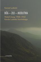 Okładka - Bóg - zło - modlitwa. Wokół - Konrad Ludwicki