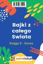 Okładka - Bajki z całego swiata Korea czII - zbiorowy