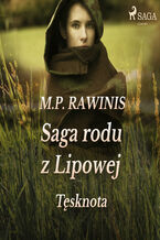 Okładka - Saga rodu z Lipowej. Saga rodu z Lipowej 18: Tęsknota - Marian Piotr Rawinis