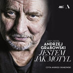 Okładka - Andrzej Grabowski: Jestem jak motyl - Paweł Łęczuk, Jakub Jabłonka, Andrzej Grabowski