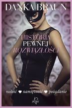 Okładka - Historia pewnej rozwiązłości - Danka Braun