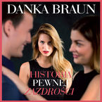 Okładka - Historia pewnej zazdrości - Danka Braun