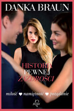 Okładka - Historia pewnej zazdrości - Danka Braun
