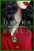 Okładka - Krwawy medalion - Danka Braun