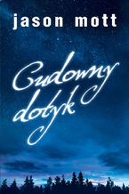 Okładka - Cudowny dotyk - Jason Mott