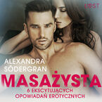LUST. Masażysta - 6 ekscytujących opowiadań erotycznych