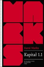Okładka - Kapitał 1.1. Rezultaty bezpośredniego procesu produkcji - Karol Marks