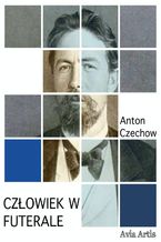 Okładka - Człowiek w futerale - Anton Czechow