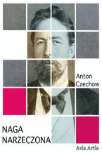 Okładka - Naga narzeczona - Anton Czechow