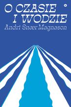 Okładka - O czasie i wodzie - Andri Snær Magnason