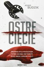 Okładka - Ostre cięcie - Adam Budzik