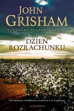 Okładka - DZIEŃ ROZRACHUNKU - John Grisham