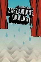 Okładka - Załzawione okulary - Gogi Gwaharia