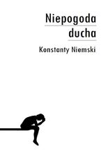 Okładka - Niepogoda ducha - Konstanty Niemski