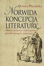 Okładka - Norwida koncepcja literatury - Dorota Plucińska