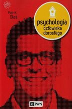 Okładka - Psychologia człowieka dorosłego - Oleś Piotr K.