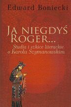 Okładka - Ja niegdyś Roger - Edward Boniecki