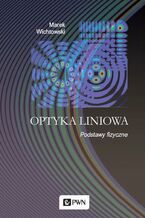 Okładka - Optyka liniowa - Marek Wichtowski