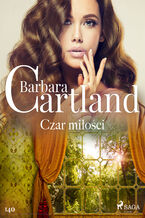 Okładka - Ponadczasowe historie miłosne Barbary Cartland. Czar miłości - Ponadczasowe historie miłosne Barbary Cartland (#140) - Barbara Cartland