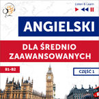 Okładka - Angielski dla średnio zaawansowanych. Część 1 (Lekcje 1-13) - Dorota Guzik