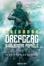 Okładka - Dalvonah. Drepcząc w wojennym popiele - Sebastian Artymiuk