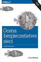 Okładka - Ocena bezpieczeństwa sieci wyd. 3 - Chris McNab