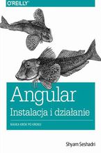 Okładka - Angular instalacja i działanie - Shyam Seshadri