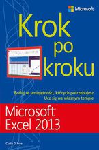 Okładka - Microsoft Excel 2013 Krok po kroku - Curtis Frye