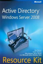 Okładka - Active Directory Windows Server 2008 Resource Kit - Stan Reimer, Conan Kezema, Mike Mulcare, Byron Wright