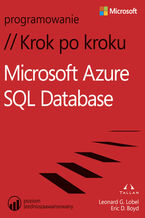 Okładka - Microsoft Azure SQL Database Krok po kroku - Leonard Lobel, Eric D. Boyd