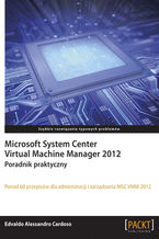 Okładka - Microsoft System Center Virtual Machine Manager 2012. Poradnik praktyczny - Edvaldo Alessandro Cardoso