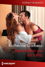 Okładka - Stęskniłem się za tobą - Katherine Garbera