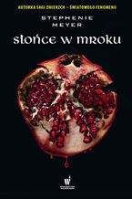 Okładka - ZMIERZCH. Słońce w mroku - Stephenie Meyer