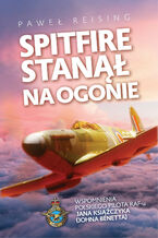 Okładka - Spitfire stanął na ogonie - Paweł Reising