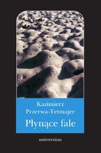 Okładka - Płynące fale. Romans - Kazimierz Przerwa-Tetmajer