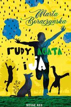 Okładka - Rudy, Agata i ja - Marta Boraczyńska