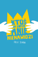 Okładka - Ktoś na górze mnie nienawidzi - Hollis Seamon