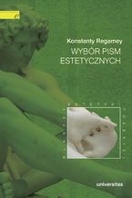 Okładka - Wybór pism estetycznych (Konstanty Regamey) - Konstanty Regamey