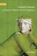 Okładka - Wybór pism estetycznych (Konstanty Troczyński) - Konstanty Troczyński